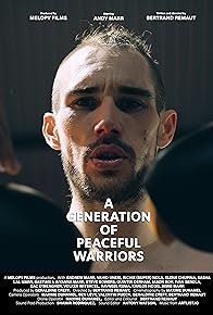 Primary photo for A Generation of Peaceful Warriors