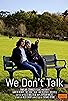 Primary photo for We Don't Talk Primary photo for We Don't Talk