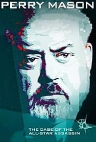 Primary photo for Perry Mason: The Case of the All-Star Assassin Primary photo for Perry Mason: The Case of the All-Star Assassin