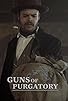 Primary photo for Guns of Purgatory: Chapter 1
