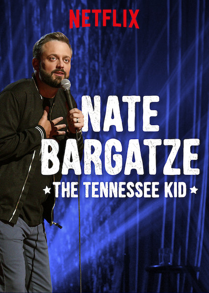 Poster of Nate Bargatze: The Tennessee Kid