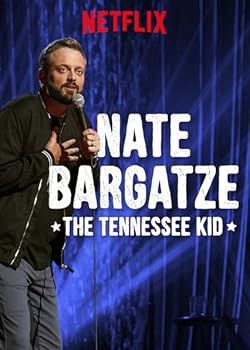 Poster of Nate Bargatze: The Tennessee Kid
