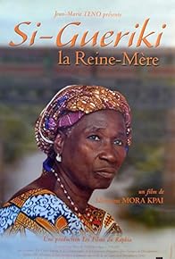 Primary photo for Si-Gueriki, la reine-mère