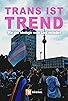 Primary photo for Trans ist Trend: Wie eine Ideologie unser Land verändert Primary photo for Trans ist Trend: Wie eine Ideologie unser Land verändert