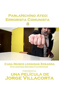 Primary photo for ParlaNchíno Ateo: Errorista Comunista 8