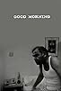 Primary photo for Good Morning Primary photo for Good Morning