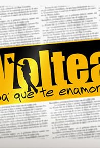 Primary photo for Voltea pa' que te enamores Primary photo for Voltea pa' que te enamores