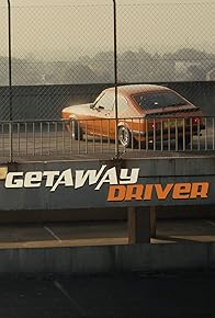 Primary photo for Getaway Driver