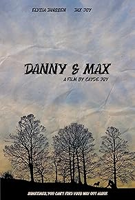 Primary photo for Danny & Max