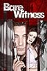 Primary photo for Bare Witness Primary photo for Bare Witness