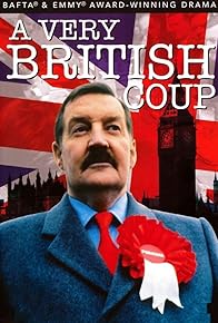 Primary photo for A Very British Coup Primary photo for A Very British Coup