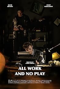 Primary photo for All Work and No Play