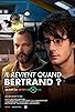 Primary photo for Il revient quand Bertrand? Primary photo for Il revient quand Bertrand?