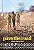 Primary photo for Pave the Road Primary photo for Pave the Road