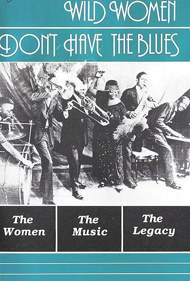 Primary photo for Wild Women Don't Have the Blues Primary photo for Wild Women Don't Have the Blues
