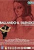 Primary photo for Ballando il silenzio Primary photo for Ballando il silenzio