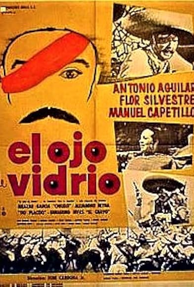 Primary photo for El ojo de vidrio Primary photo for El ojo de vidrio