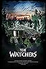 Primary photo for The Watchers Primary photo for The Watchers