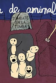 Primary photo for Túmbate en la tumba