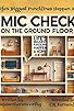 Primary photo for Mic Check on the Ground Floor Primary photo for Mic Check on the Ground Floor