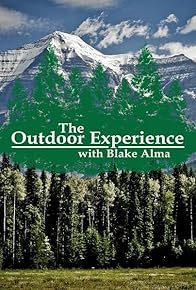 Primary photo for The Outdoor Experience Primary photo for The Outdoor Experience