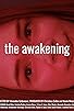 Primary photo for The Awakening Primary photo for The Awakening