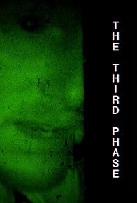 Primary photo for The Third Phase: The Trilogy