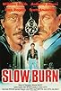 Primary photo for Slow Burn