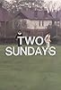 Primary photo for Two Sundays Primary photo for Two Sundays