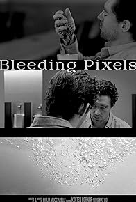 Primary photo for Bleeding Pixels