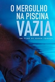 Primary photo for O Mergulho na Piscina Vazia