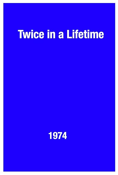 Primary photo for Twice in a Lifetime Primary photo for Twice in a Lifetime