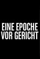 Eine Epoche vor Gericht's primary photo