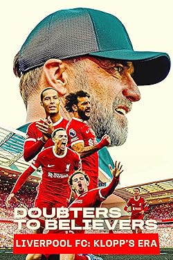 Poster of Doubters To Believers: Liverpool Fc - Klopp's Era