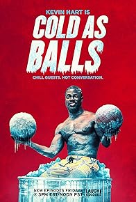 Primary photo for Kevin Hart's Cold as Balls Primary photo for Kevin Hart's Cold as Balls
