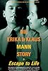 Primary photo for Escape to Life: The Erika and Klaus Mann Story Primary photo for Escape to Life: The Erika and Klaus Mann Story