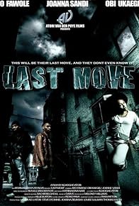 Primary photo for Last Move