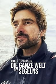 Primary photo for Boris Herrmann - Die ganze Welt des Segelns Primary photo for Boris Herrmann - Die ganze Welt des Segelns