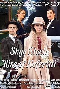 Primary photo for Skye Steele: Rise of Nefertiti Primary photo for Skye Steele: Rise of Nefertiti