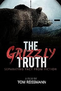 Primary photo for The Grizzly Truth Primary photo for The Grizzly Truth