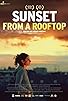 Primary photo for Sunset from a Rooftop Primary photo for Sunset from a Rooftop