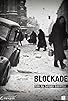 Primary photo for Blockade Primary photo for Blockade