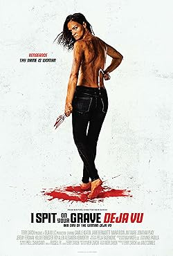 Poster of I Spit on Your Grave: Deja Vu