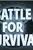 Primary photo for Battle for Survival