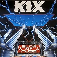 Primary photo for Kix: Blow My Fuse