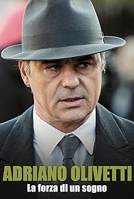 Primary photo for Adriano Olivetti: La forza di un sogno