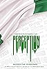 Primary photo for Perception: The Nigerian Narrative