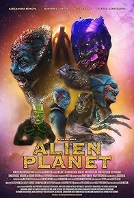 Primary photo for Alien Planet Primary photo for Alien Planet
