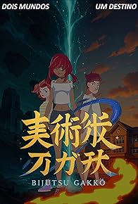 Primary photo for Bijutsu Gakko - Dois Mundos Um Destino