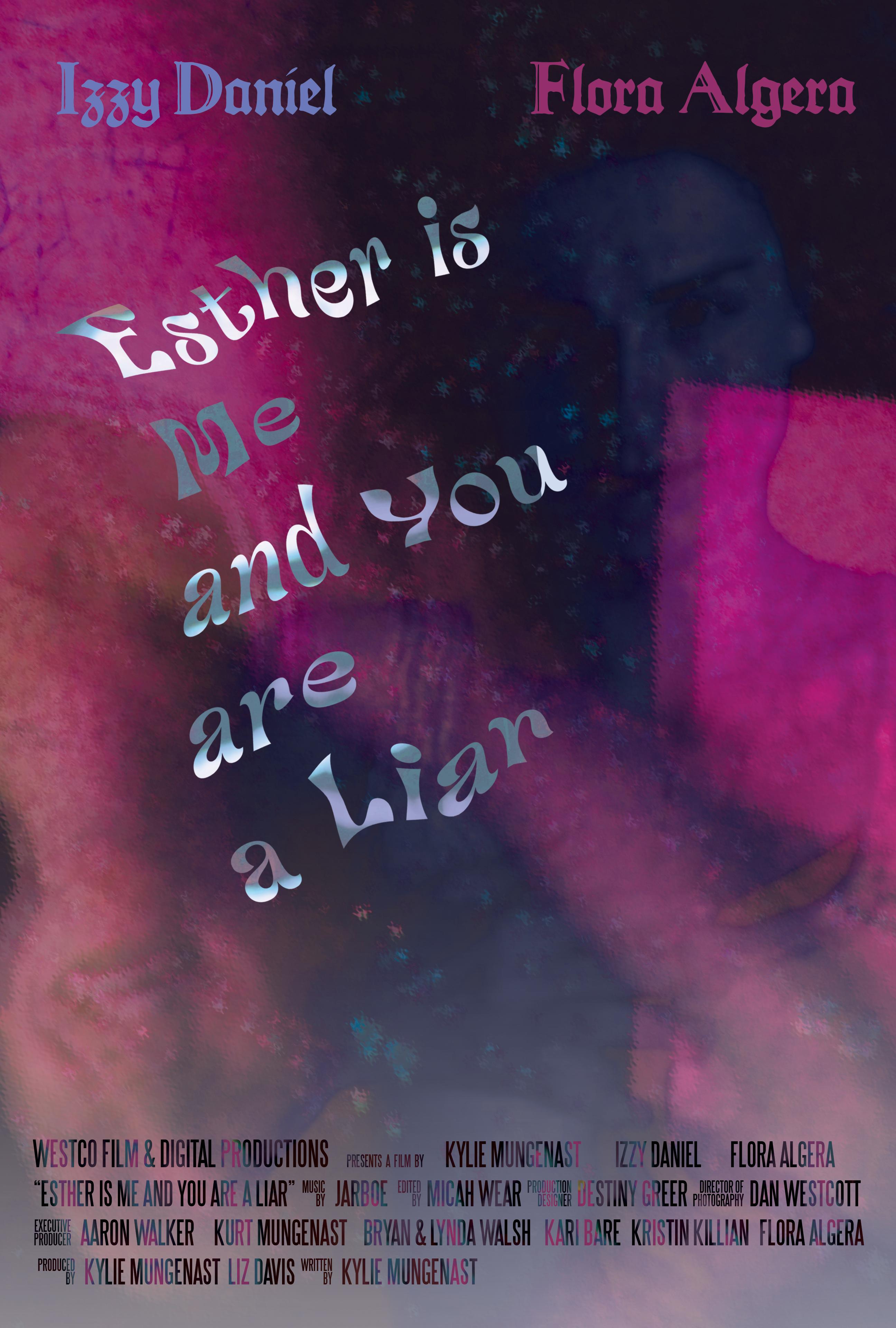 Esther Is Me and You Are a Liar